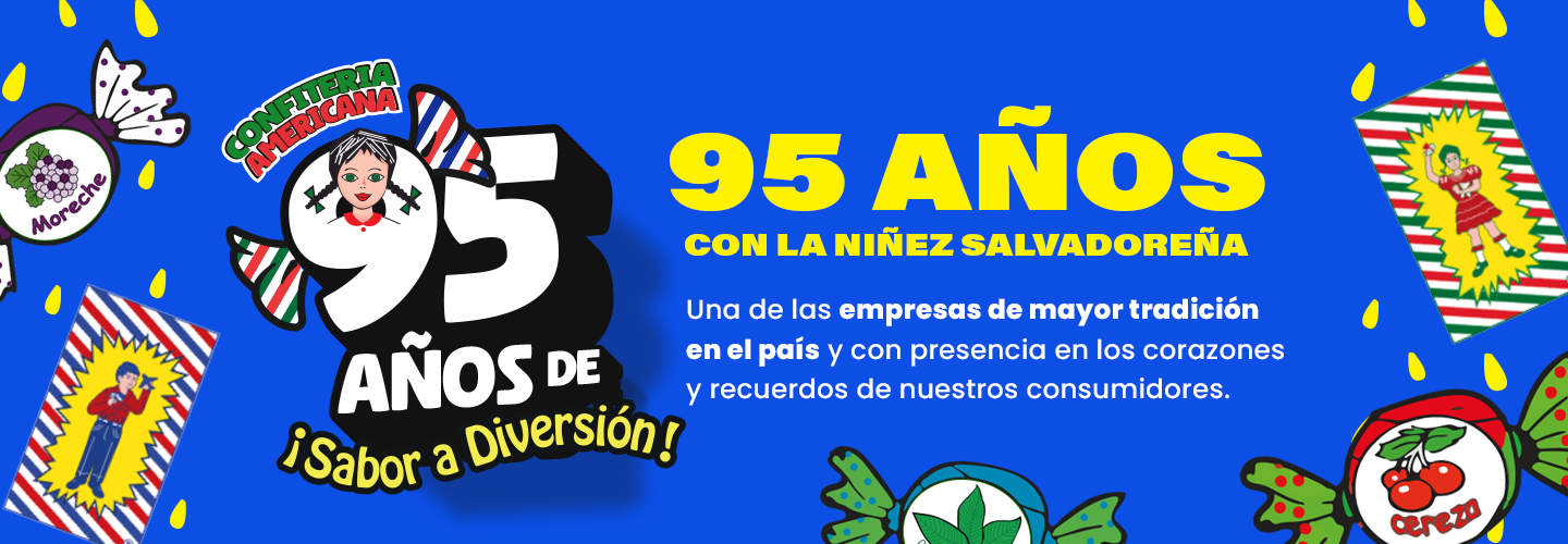 95 años con la niñez salvadoreña. Una de las empresas de mayor tradición en el país y con presencia en los corazones y recuerdos de nuestros consumidores.