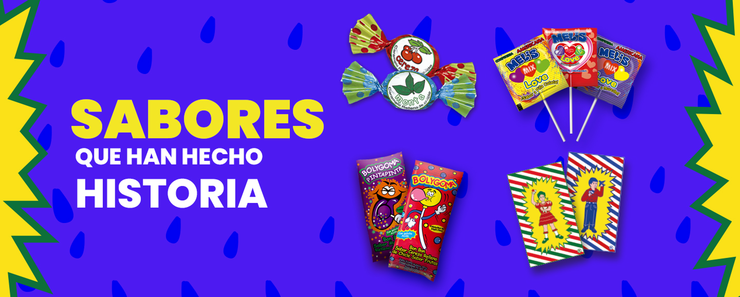 Sabores que han hecho historia: caramelos Cereza y Menta, paletas Melis, Bolygoma y sobres sorpresa.